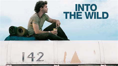 Watch Into the Wild .